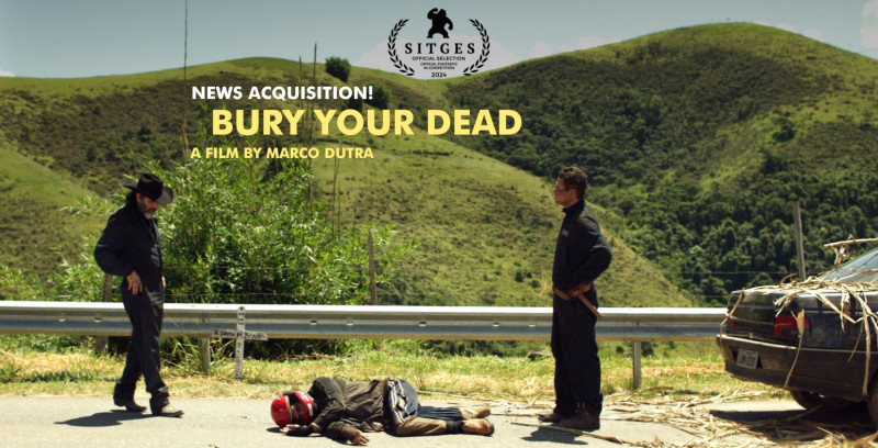 Thumbnail for new acquisition: BURY YOUR DEAD by Marco Dutra